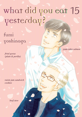What Did You Eat Yesterday?, Volume 15 - Fumi Yoshinaga