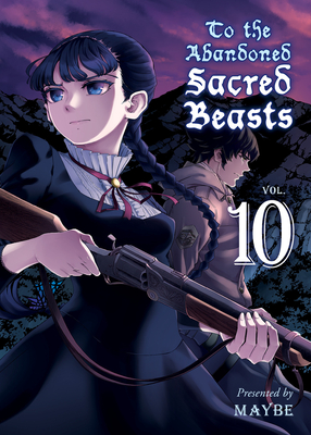 To the Abandoned Sacred Beasts, Volume 10 - Maybe