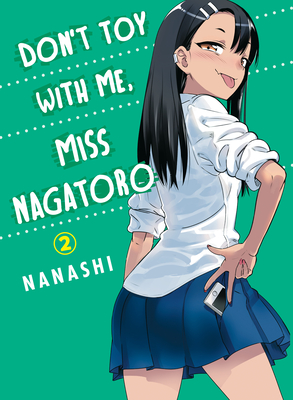 Don't Toy with Me, Miss Nagatoro, Volume 2 - Nanashi
