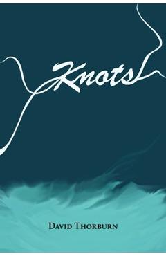 Coperta cărții 'Knots - David Thorburn'