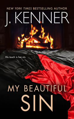 My Beautiful Sin - J. Kenner