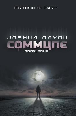 Commune: Book 4 - Joshua Gayou