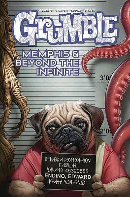 Grumble: Memphis and Beyond the Infinite: Volume 3 - Rafer Roberts