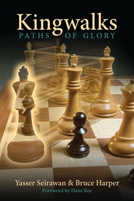 Kingwalks: Paths of Glory - Yasser Seirawan