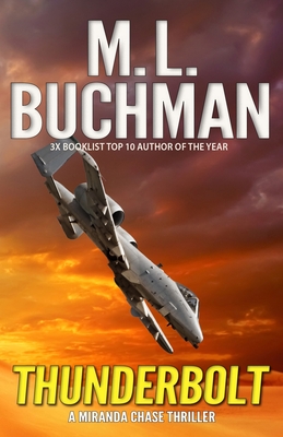 Thunderbolt: an NTSB / military technothriller - M. L. Buchman