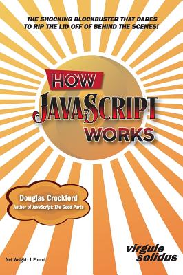 How JavaScript Works - Douglas Crockford