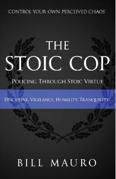 The Stoic Cop - Bill Mauro