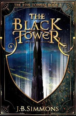 The Black Tower - J. B. Simmons
