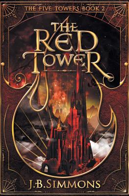The Red Tower - J. B. Simmons