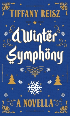 A Winter Symphony: A Christmas Novella - Tiffany Reisz