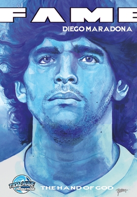 Fame: Diego Maradona: The Hand of God - Michael Frizell