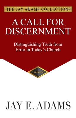 A Call for Discernment - Jay E. Adams