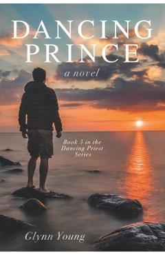Coperta cărții 'Dancing Prince: Book 5 in the Dancing Priest Series - Glynn Young'