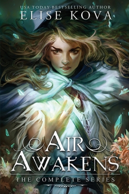Air Awakens: The Complete Series - Elise Kova