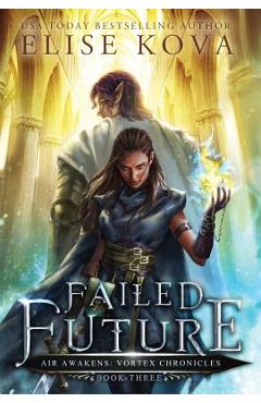 Poza produsului Failed Future - Elise Kova