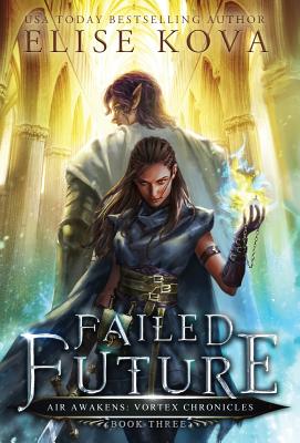 Failed Future - Elise Kova