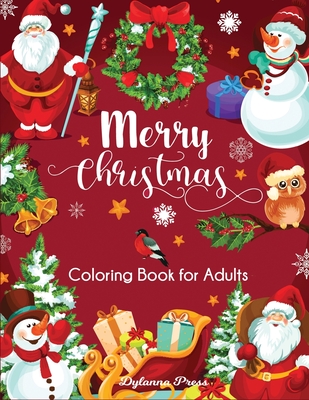 Merry Christmas Coloring Book for Adults: Beautiful Holiday Designs - Dylanna Press