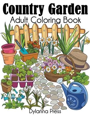 Country Garden Adult Coloring Book - Dylanna Press