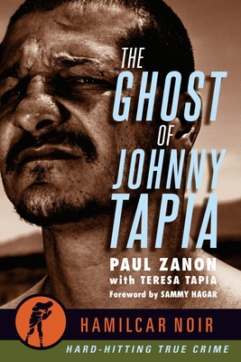 The Ghost of Johnny Tapia - Paul Zanon