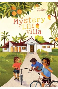 Coperta cărții 'A Mystery at Lili Villa - Arathi Menon'