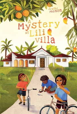 A Mystery at Lili Villa - Arathi Menon