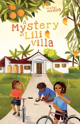 A Mystery at Lili Villa - Arathi Menon
