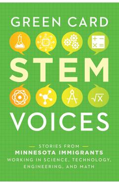Coperta cărții 'Stories from Minnesota Immigrants Working in Science, Technology, Engineering, and Math: Green Card Stem Voices - Tea'