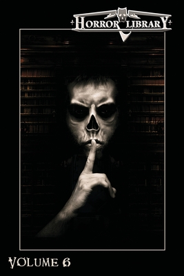 Horror Library, Volume 6 - Eric J. Guignard