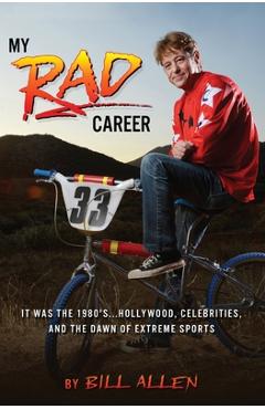 Poza produsului My RAD Career - Bill Allen