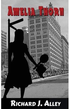 Poza produsului Amelia Thorn - Richard J. Alley