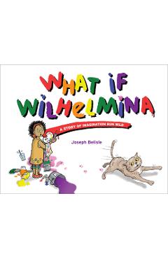 Poza produsului What If Wilhelmina - Joseph Belisle