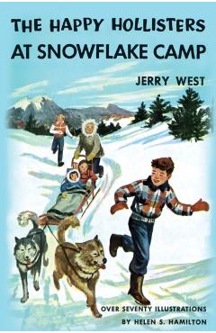 The Happy Hollisters at Snowflake Camp - Jerry West