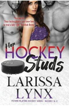 Coperta cărții 'Her Hockey Studs: Steamy Reverse Harem Romance - Larissa Lynx'