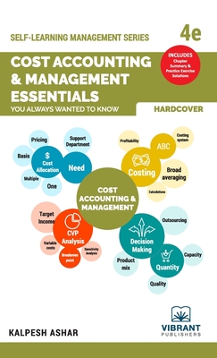 Cost Accounting & Management Essentials You Always Wanted To Know - Kalpesh Ashar