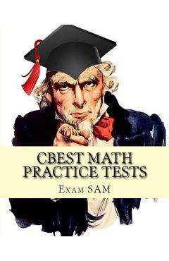 Coperta cărții 'CBEST Math Practice Tests: Math Study Guide for CBEST Test Preparation - Exam Sam'