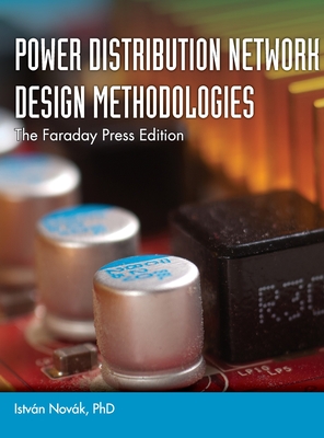 Power Distribution Network Design Methodologies - Istv&#65533;n Nov&#65533;k