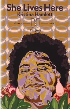 Poza produsului She Lives Here - Kristina Cotis Hamlett