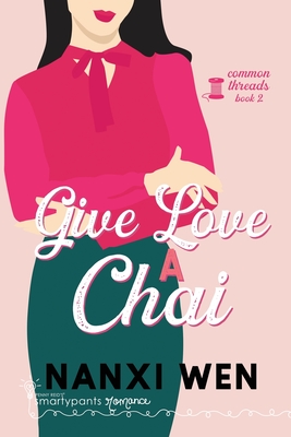Give Love a Chai - Smartypants Romance