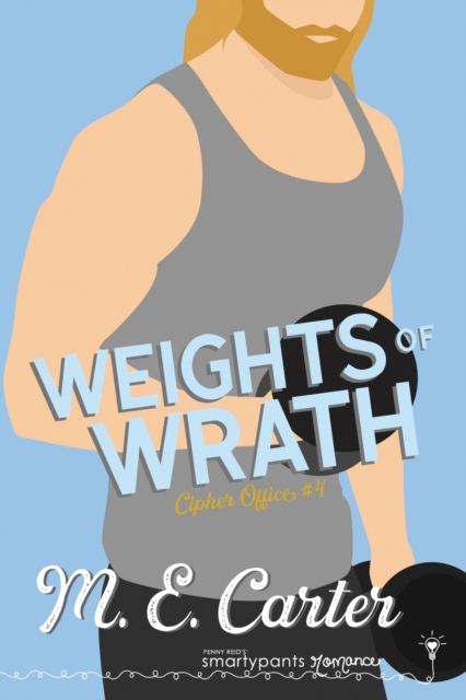Weights of Wrath - Smartypants Romance