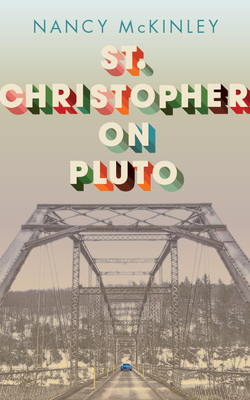 St. Christopher on Pluto - Nancy Mckinley