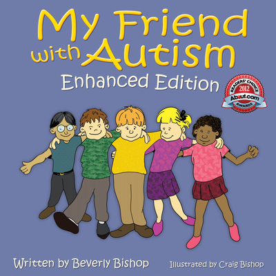 My Friend with Autism: Enhanced Edition - Beverly Bishop