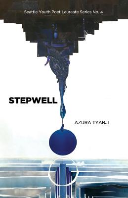 Stepwell - Azura Tyabji