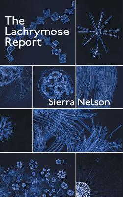 The Lachrymose Report - Sierra Nelson