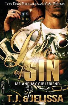 Life of Sin: Me and My Girlfriend - T. J.