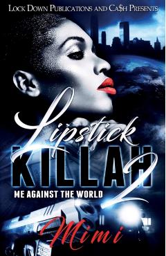 Lipstick Killah 2: Me Against the World - Mimi
