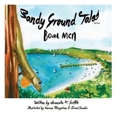 Sandy Ground Tales Series: Boat Men - Avenella K. Griffith