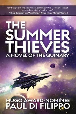 The Summer Thieves: A Novel of the Quinary - Paul Di Filippo