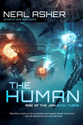 The Human, Volume 3: Rise of the Jain, Book Three - Neal Asher