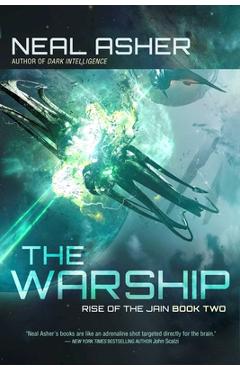 Coperta cărții 'The Warship: Rise of the Jain, Book Two - Neal Asher'