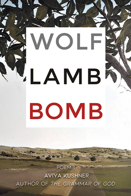Wolf Lamb Bomb - Aviya Kushner
